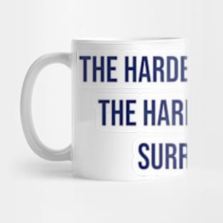 "The harder you work, the harder it is to surrender." - Vince Lombardi Mug